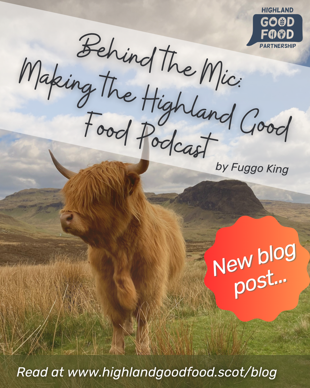 Behind the Mic: Making the Highland Good Food Podcast